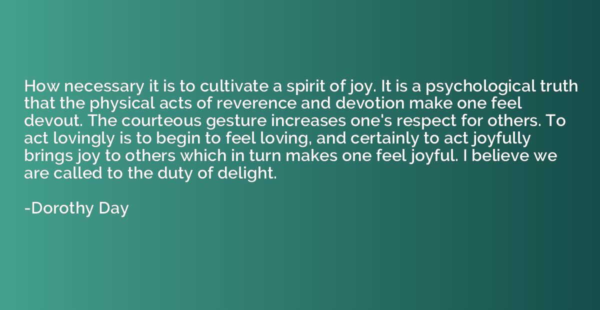 How necessary it is to cultivate a spirit of joy. It is a ps