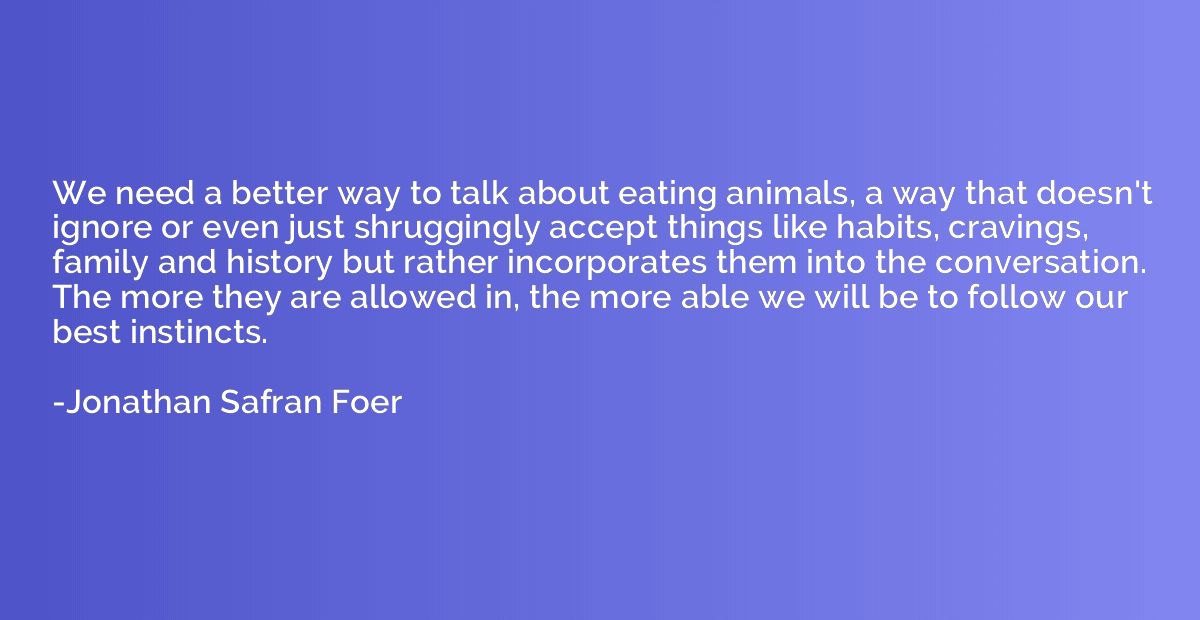 We need a better way to talk about eating animals, a way tha