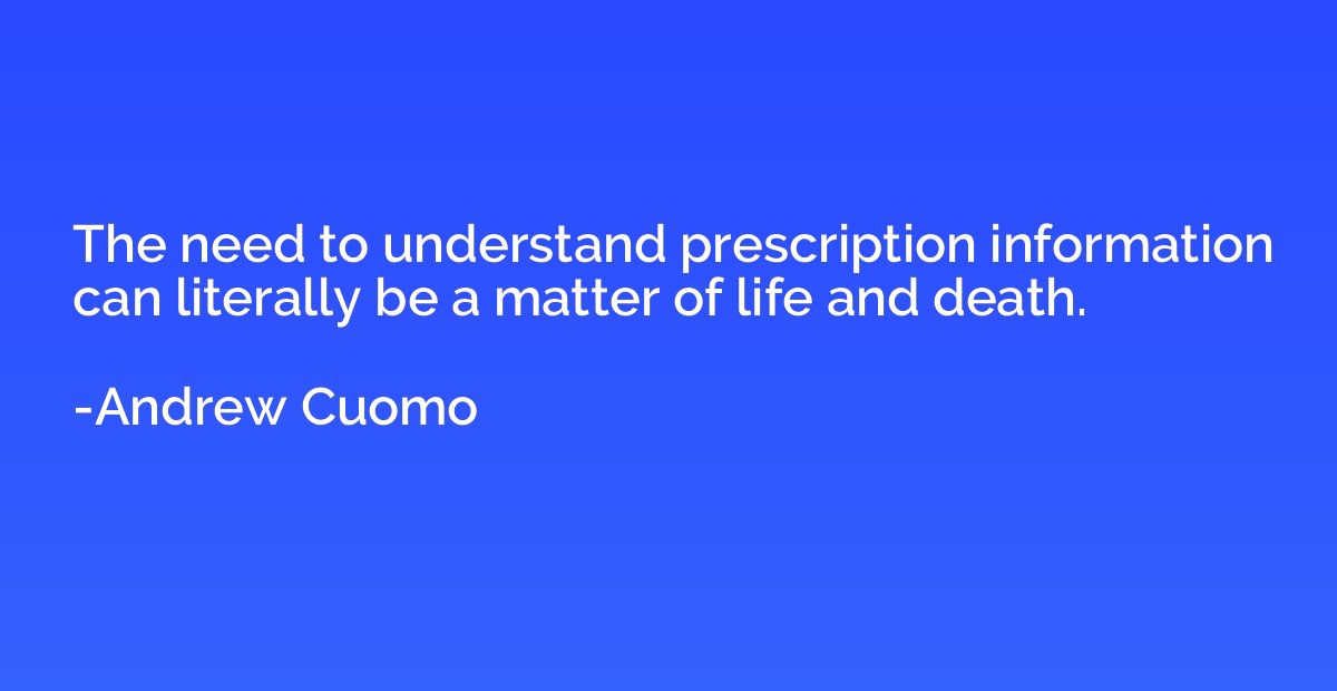 The need to understand prescription information can literall