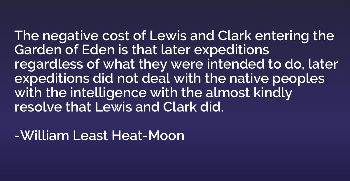 The negative cost of Lewis and Clark entering the Garden of 