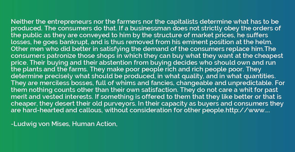 Neither the entrepreneurs nor the farmers nor the capitalist