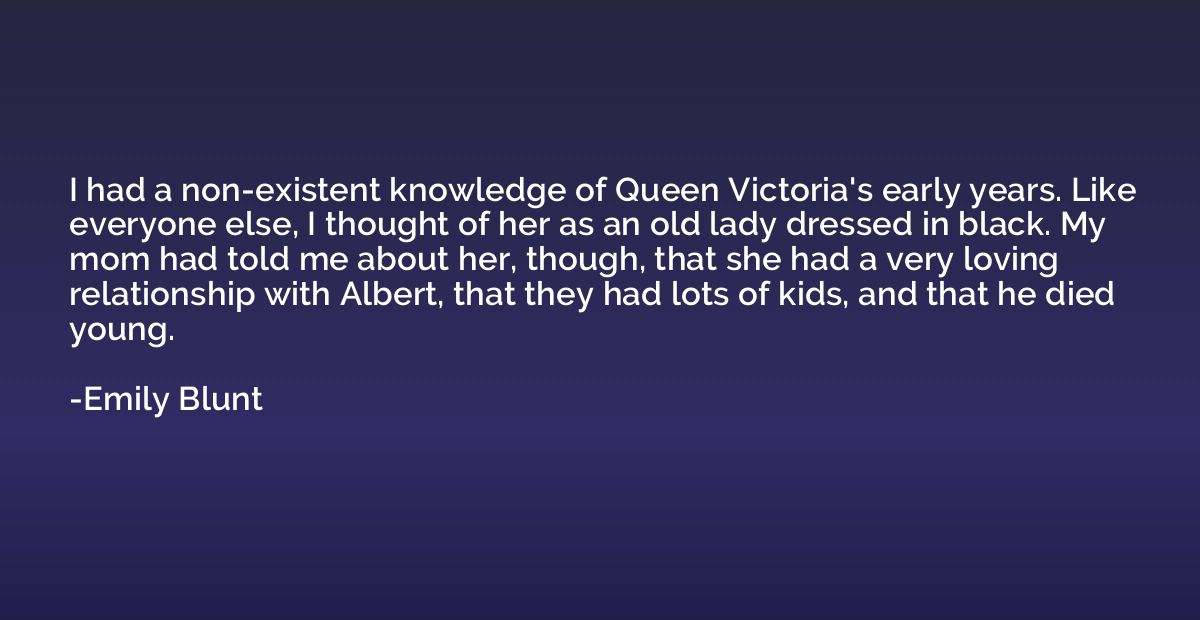 I had a non-existent knowledge of Queen Victoria's early yea