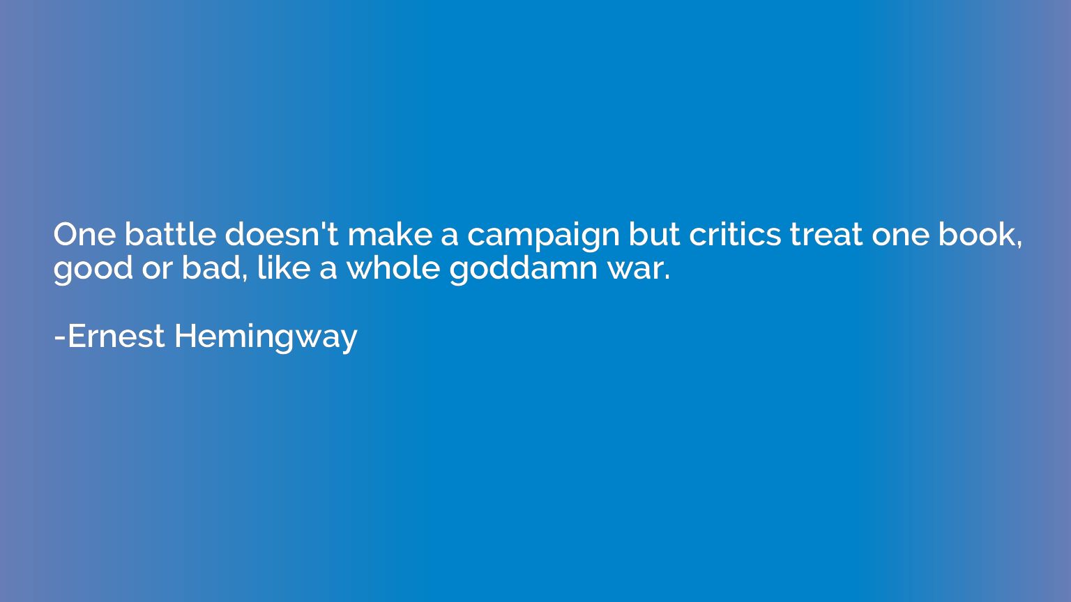 One battle doesn't make a campaign but critics treat one boo