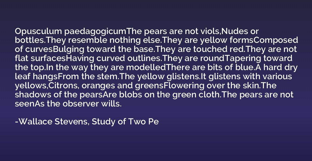 Opusculum paedagogicumThe pears are not viols,Nudes or bottl
