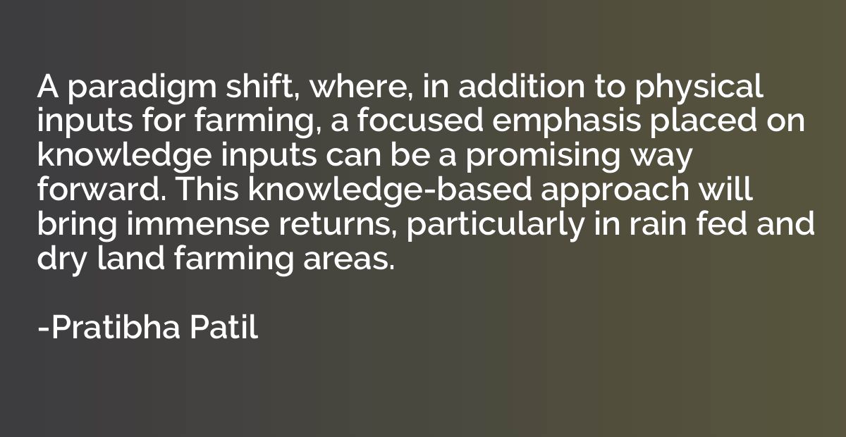 A paradigm shift, where, in addition to physical inputs for 
