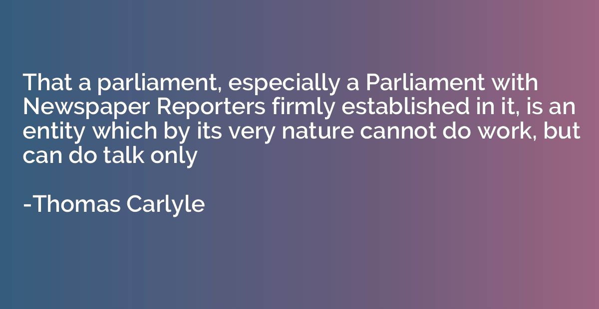 That a parliament, especially a Parliament with Newspaper Re