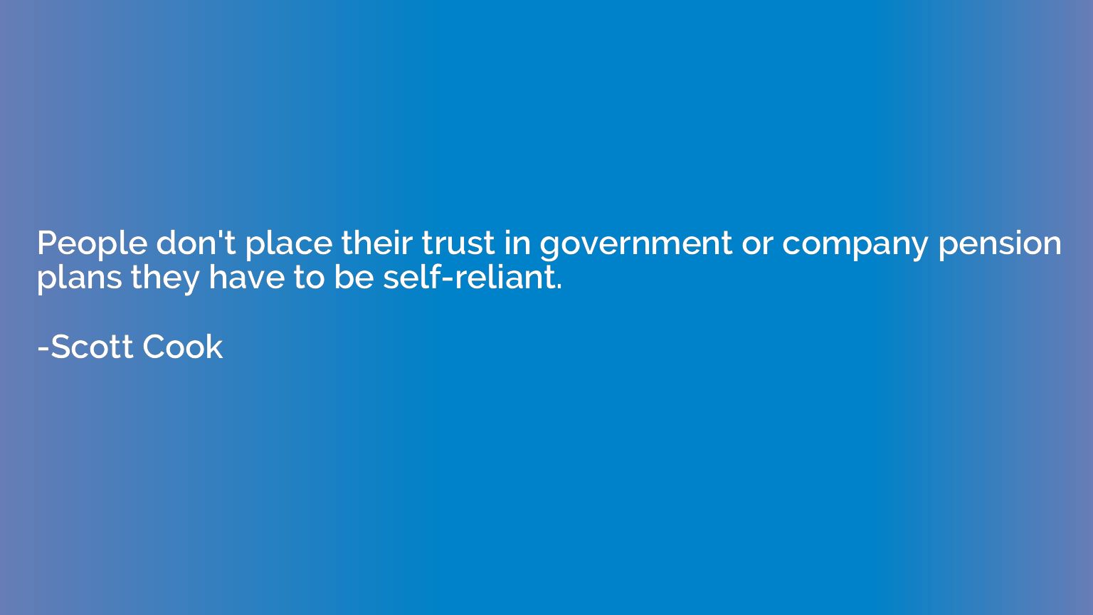 People don't place their trust in government or company pens