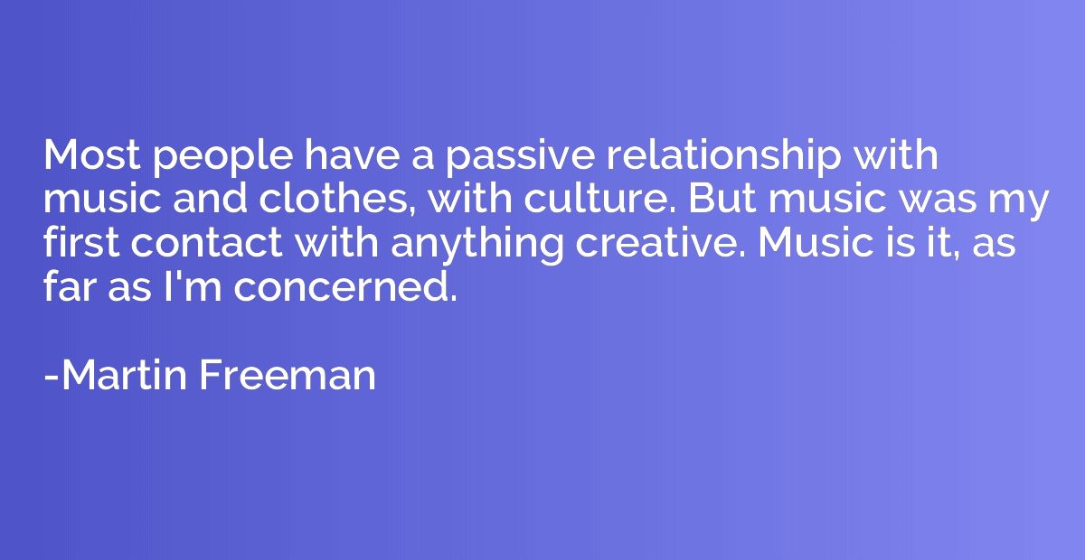 Most people have a passive relationship with music and cloth
