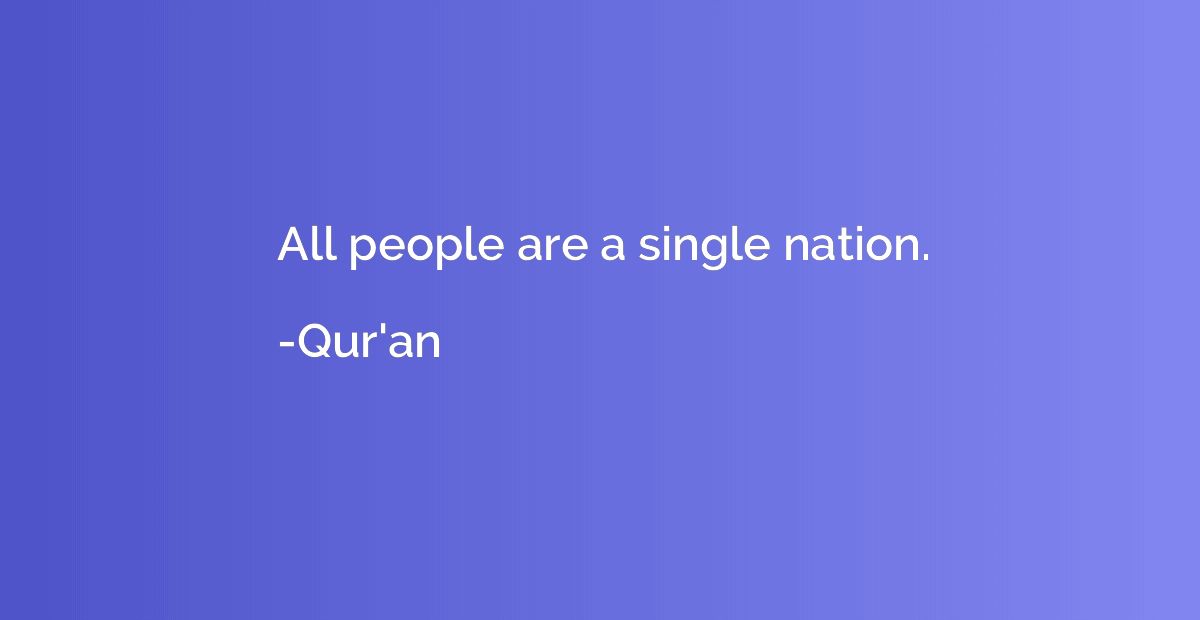 All people are a single nation.