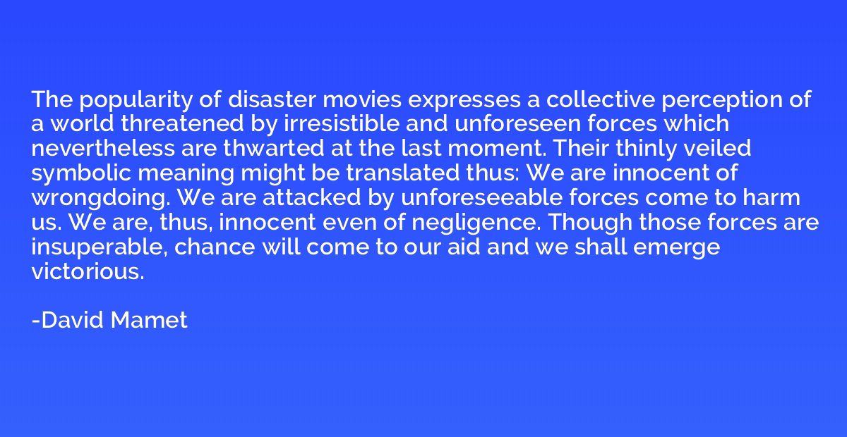 The popularity of disaster movies expresses a collective per