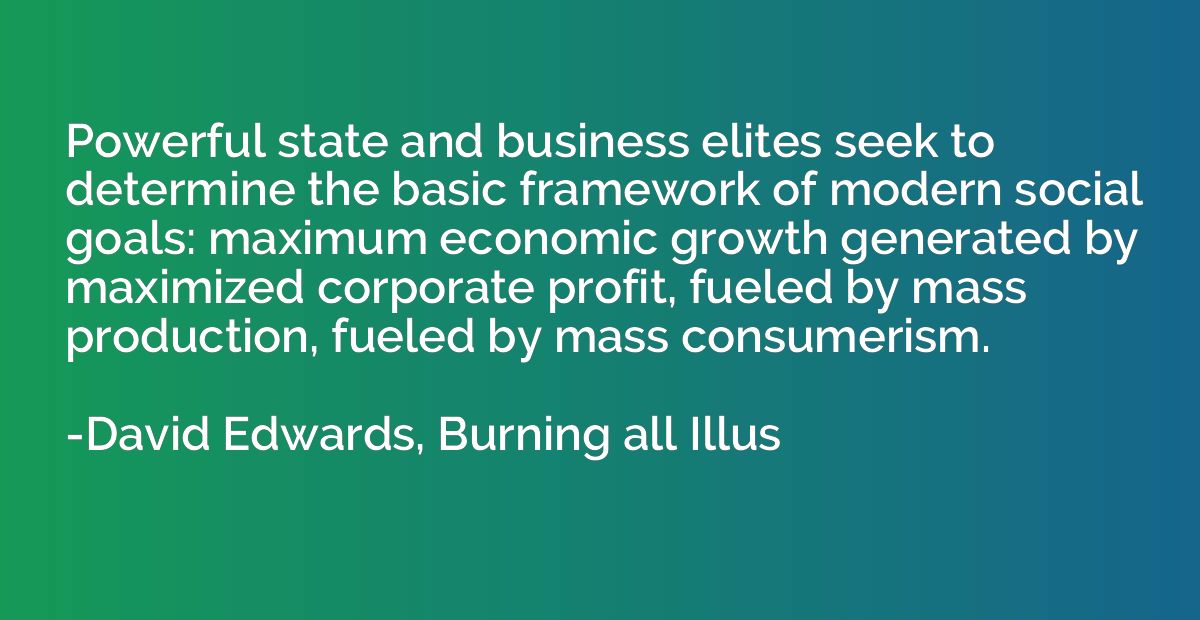 Powerful state and business elites seek to determine the bas