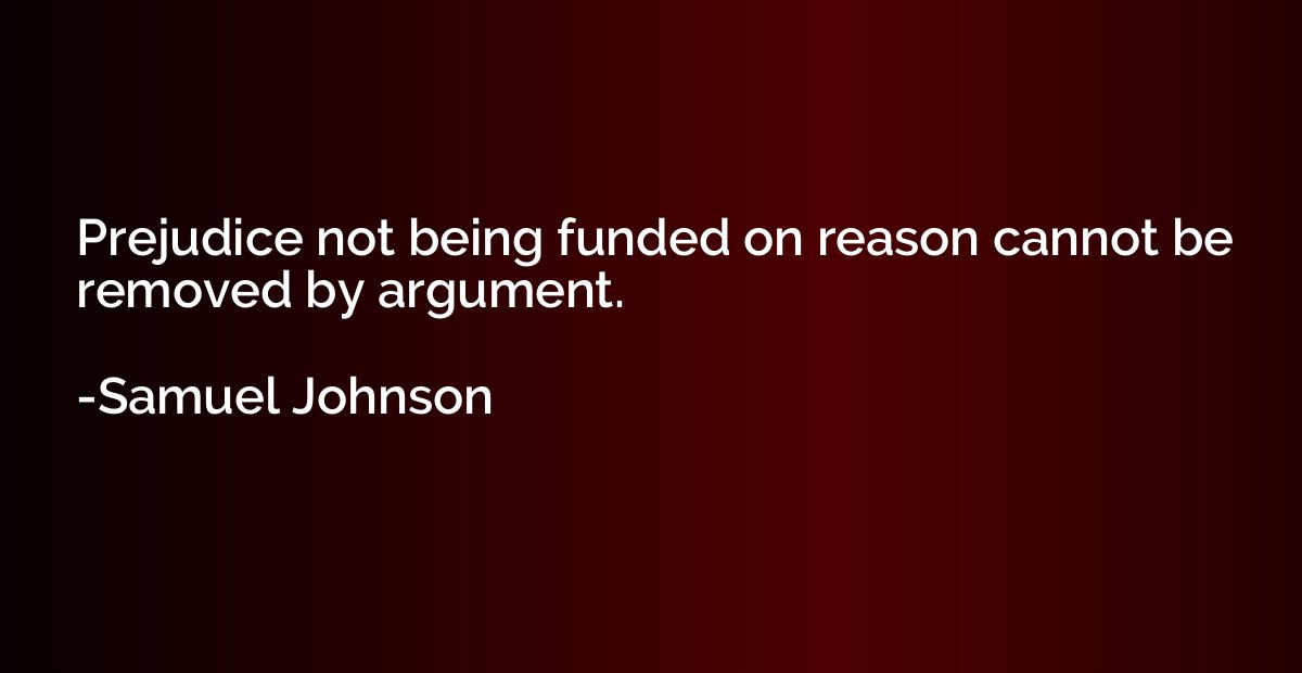 Prejudice not being funded on reason cannot be removed by ar