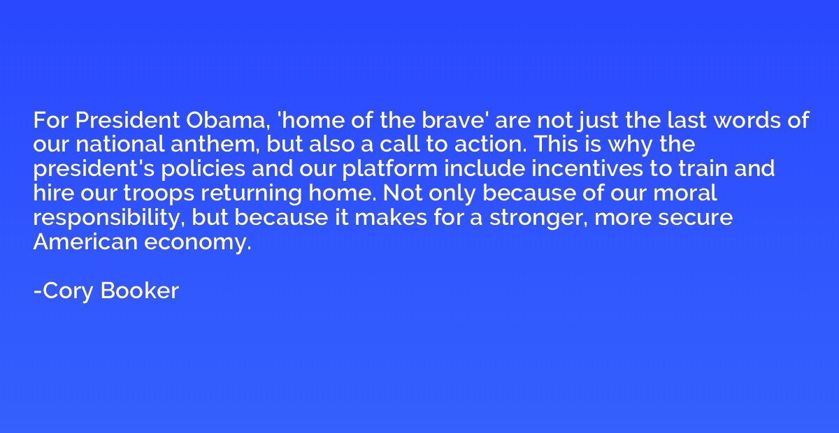 For President Obama, 'home of the brave' are not just the la