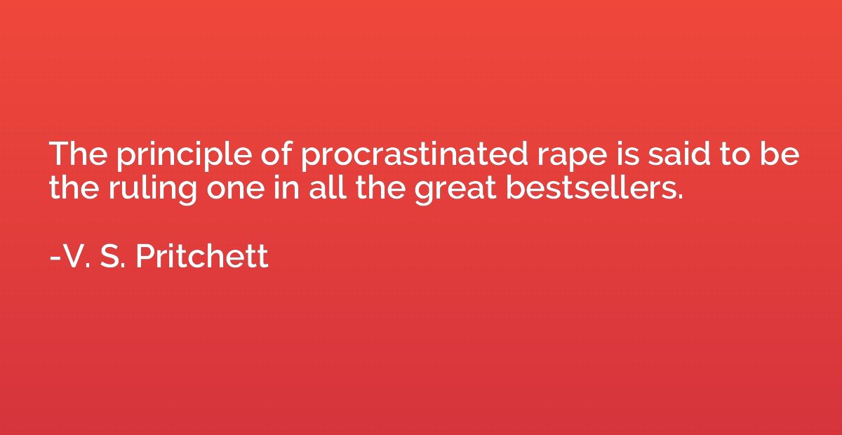 The principle of procrastinated rape is said to be the rulin