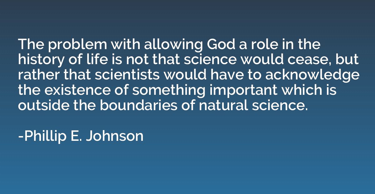 The problem with allowing God a role in the history of life 