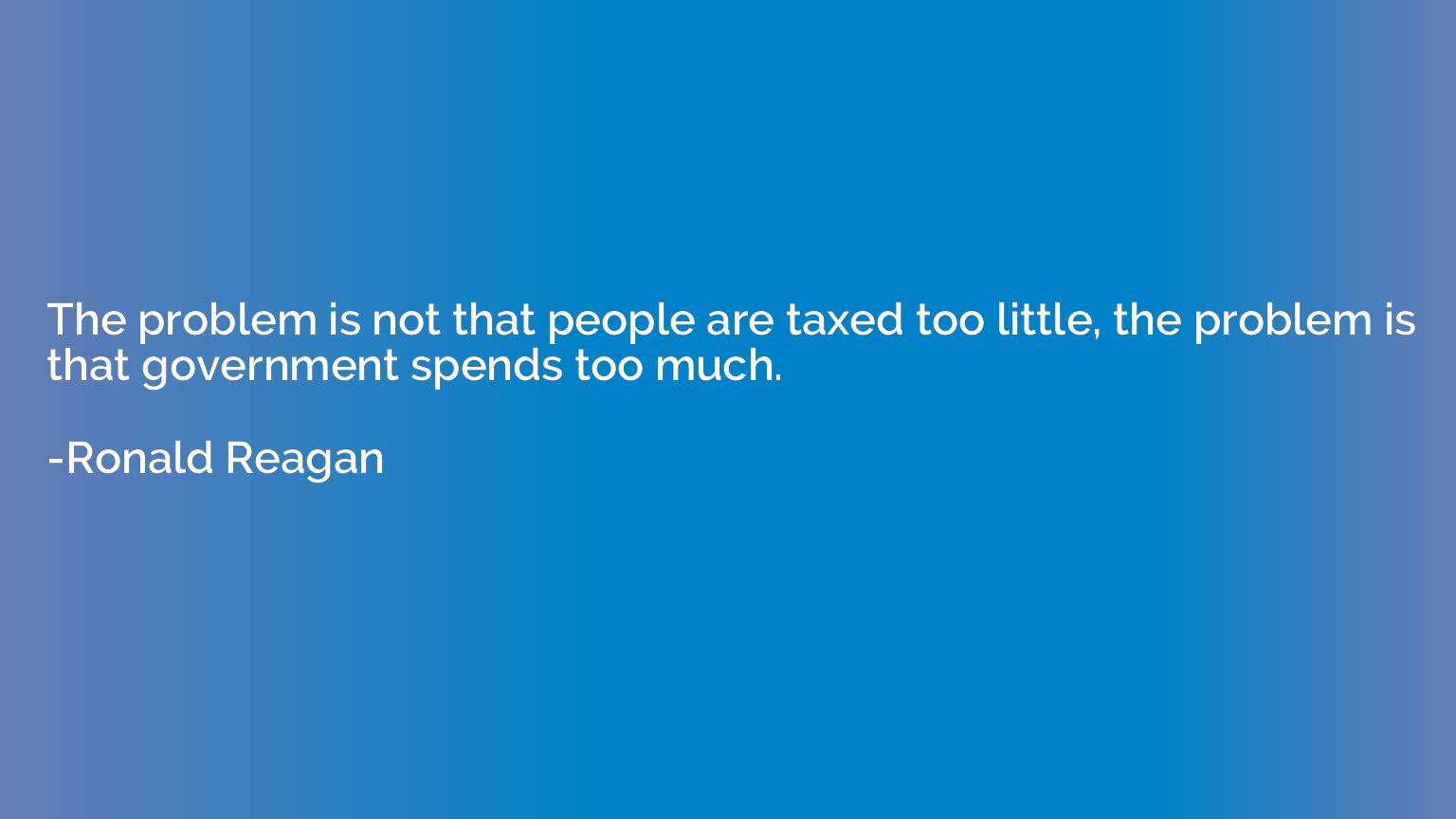 The problem is not that people are taxed too little, the pro