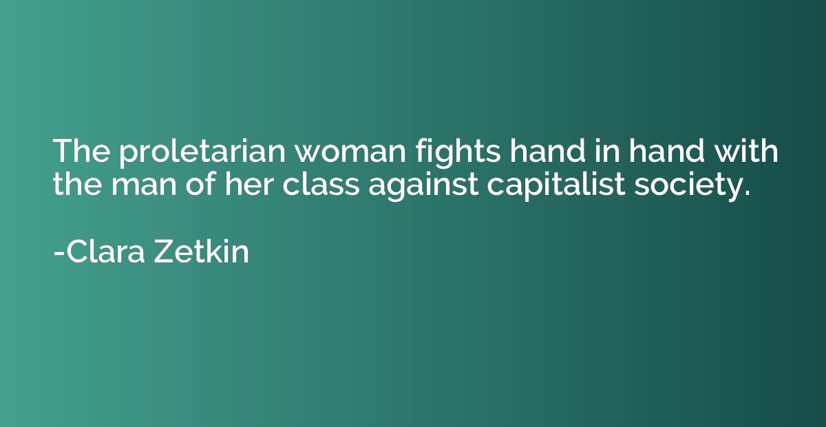 The proletarian woman fights hand in hand with the man of he