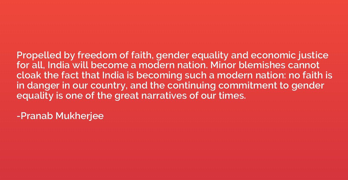 Propelled by freedom of faith, gender equality and economic 