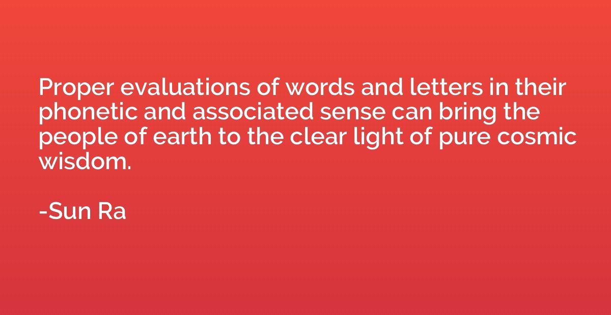 Proper evaluations of words and letters in their phonetic an