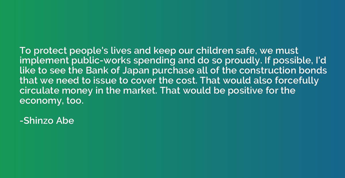 To protect people's lives and keep our children safe, we mus