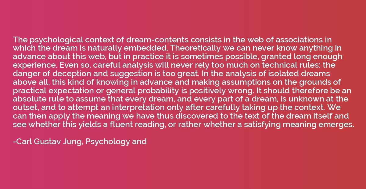 The psychological context of dream-contents consists in the 
