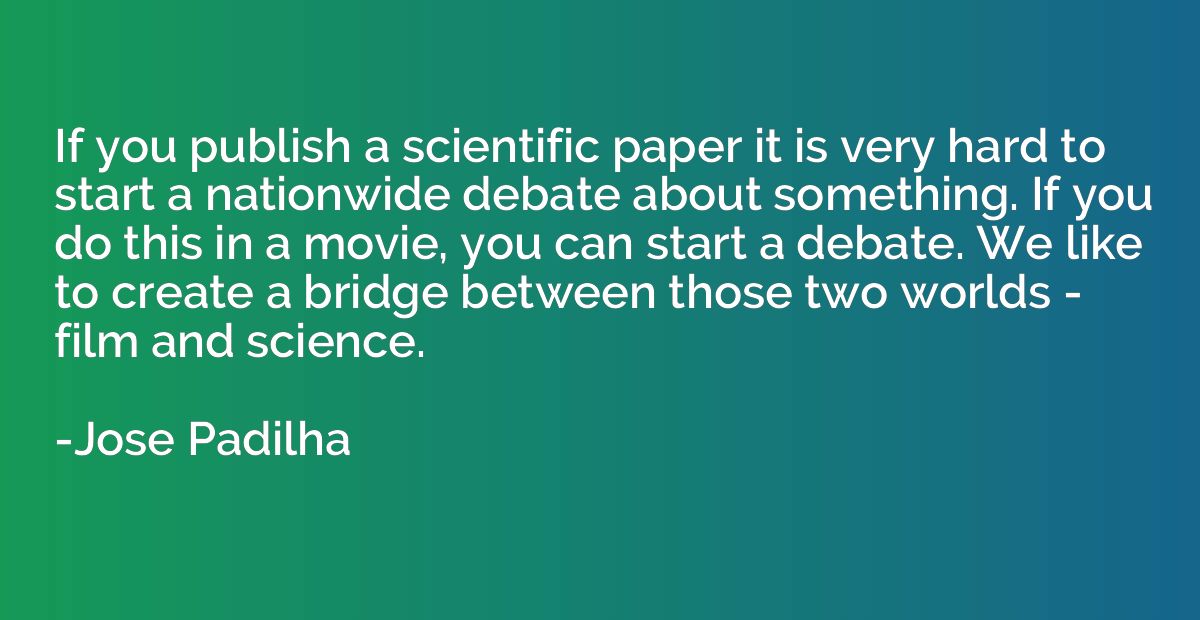 If you publish a scientific paper it is very hard to start a