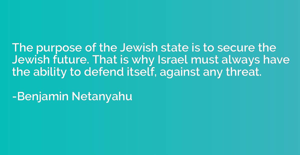 The purpose of the Jewish state is to secure the Jewish futu