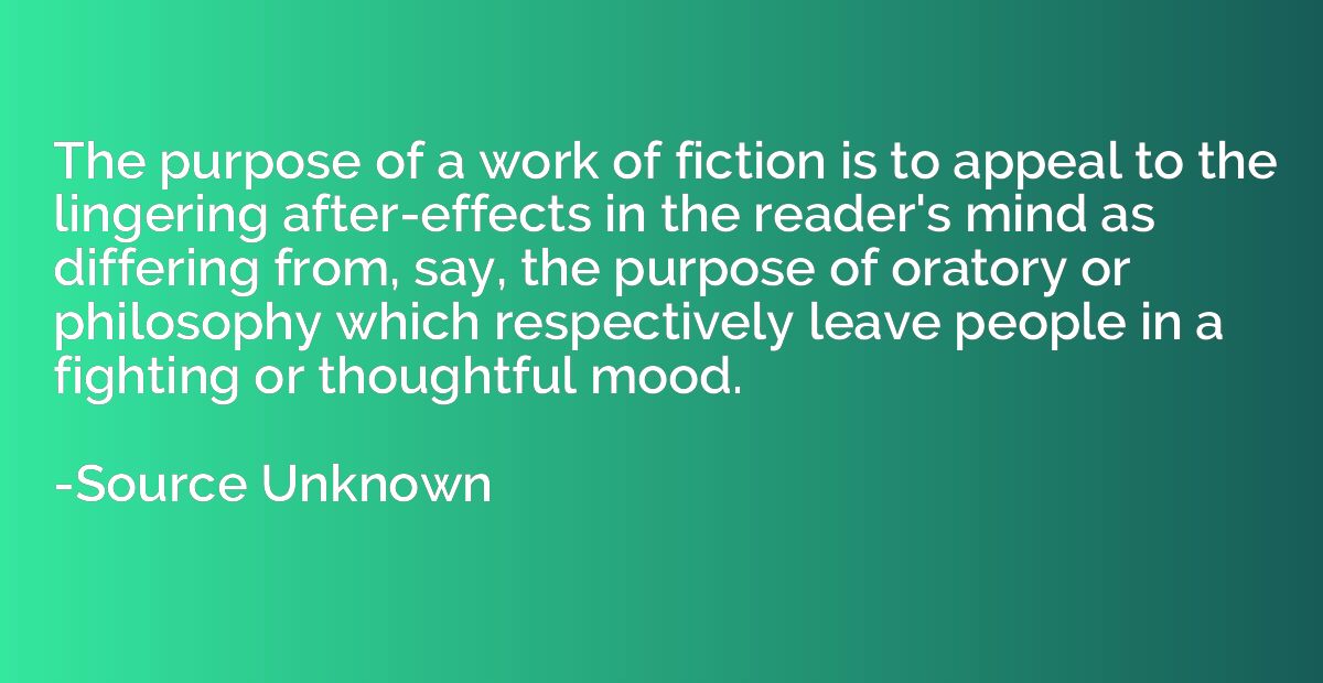 The purpose of a work of fiction is to appeal to the lingeri