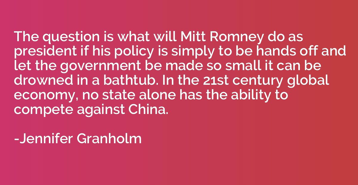 The question is what will Mitt Romney do as president if his