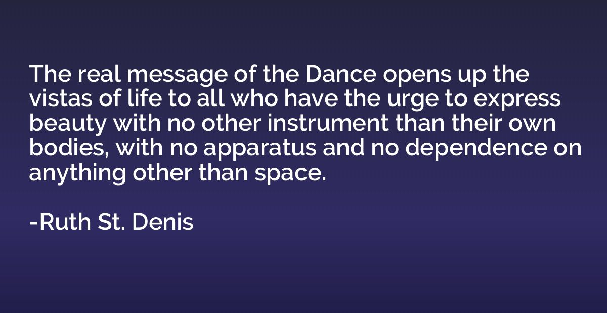 The real message of the Dance opens up the vistas of life to