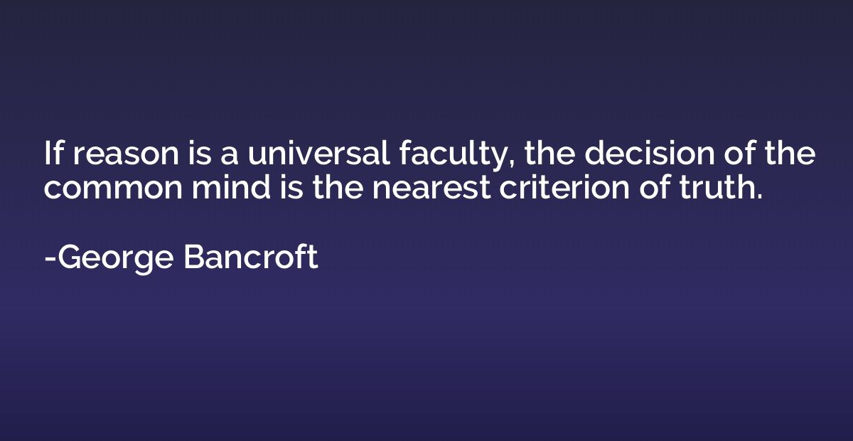 If reason is a universal faculty, the decision of the common