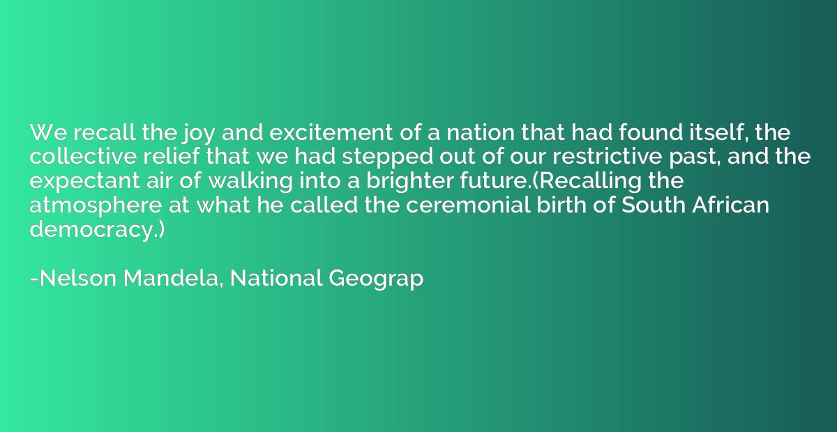 We recall the joy and excitement of a nation that had found 