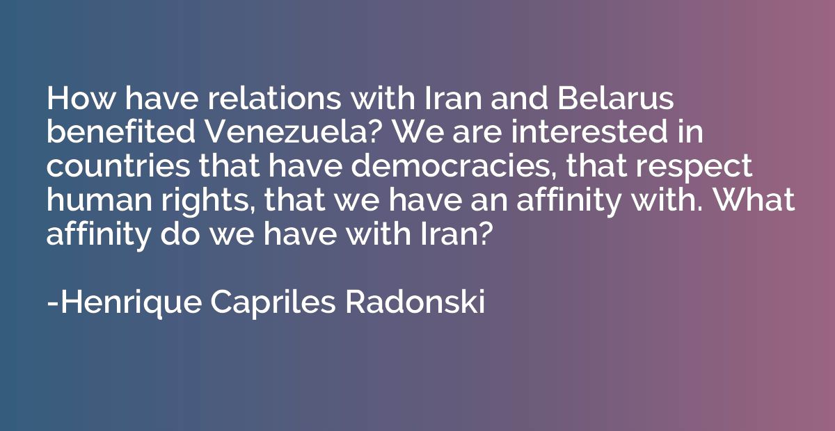 How have relations with Iran and Belarus benefited Venezuela