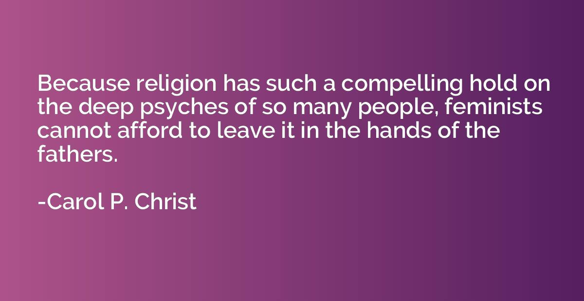 Because religion has such a compelling hold on the deep psyc