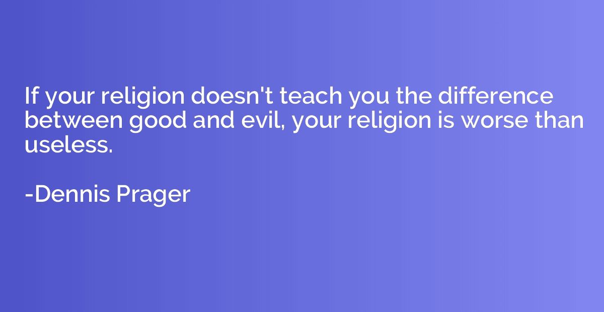 If your religion doesn't teach you the difference between go
