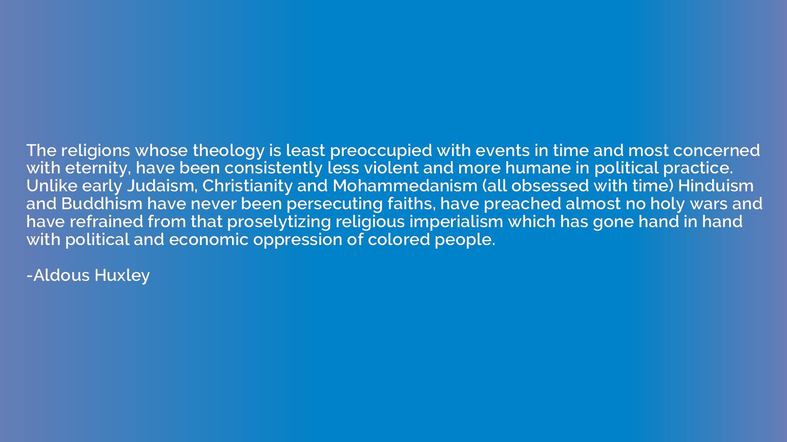 The religions whose theology is least preoccupied with event