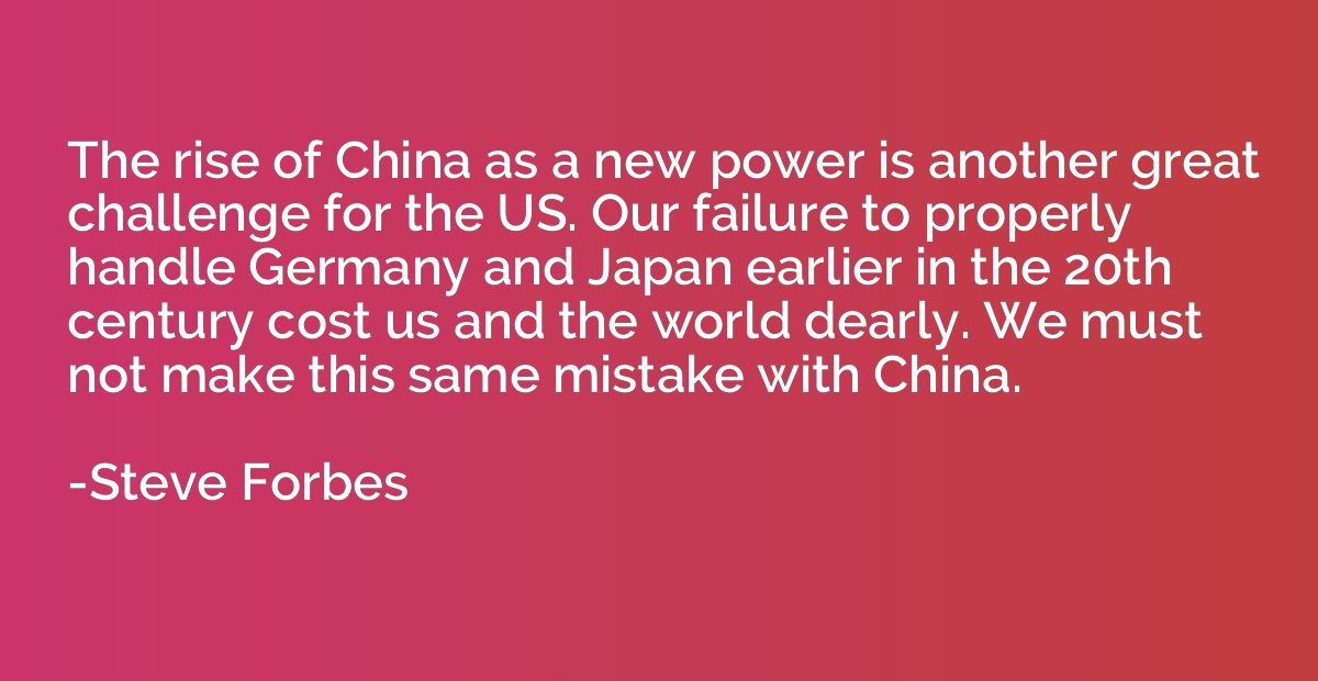The rise of China as a new power is another great challenge 