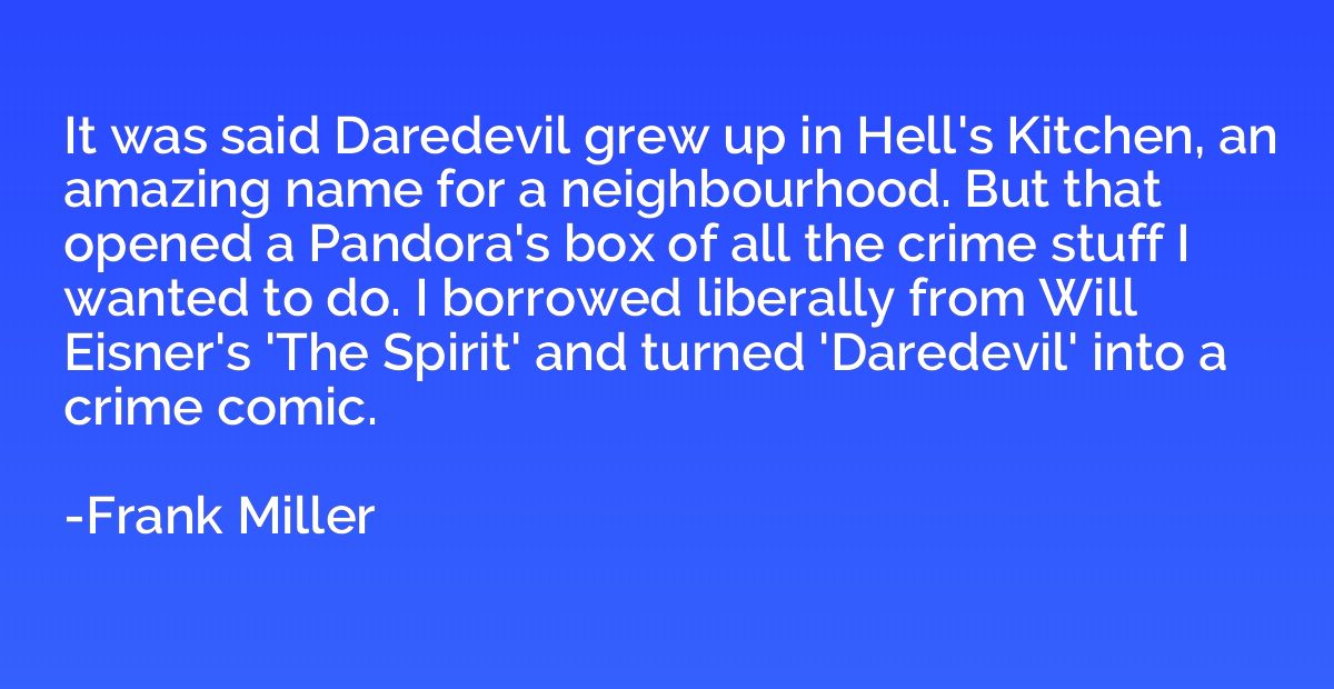 It was said Daredevil grew up in Hell's Kitchen, an amazing 
