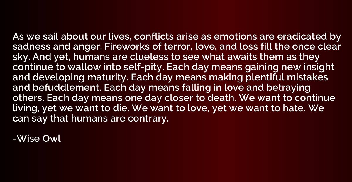 As we sail about our lives, conflicts arise as emotions are 