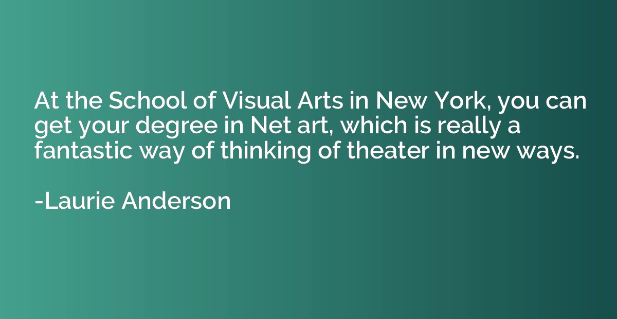 At the School of Visual Arts in New York, you can get your d