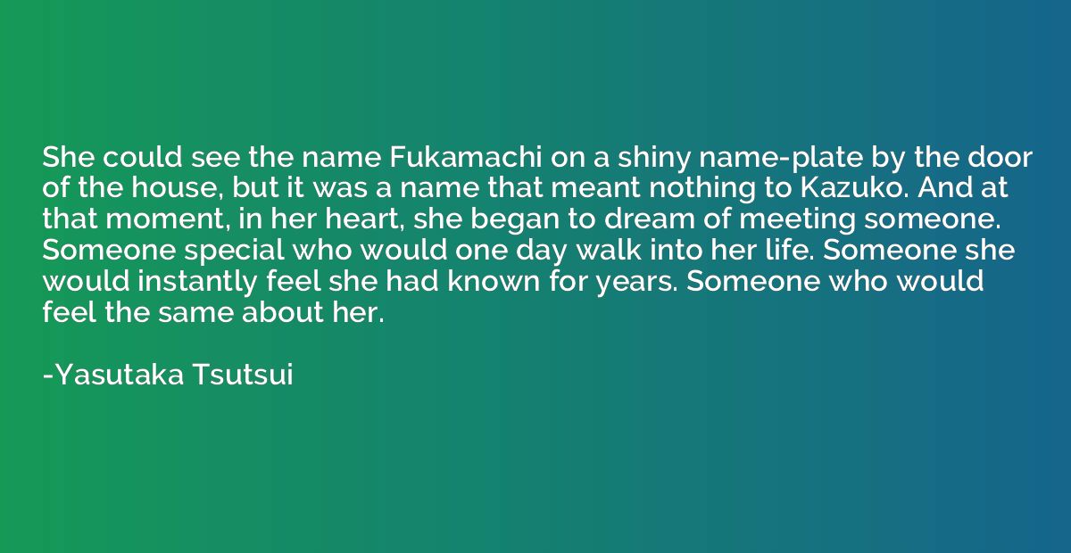 She could see the name Fukamachi on a shiny name-plate by th