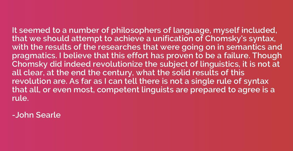 It seemed to a number of philosophers of language, myself in