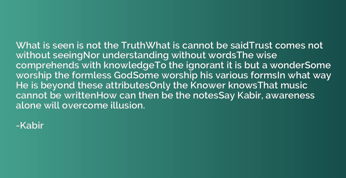 What is seen is not the TruthWhat is cannot be saidTrust com