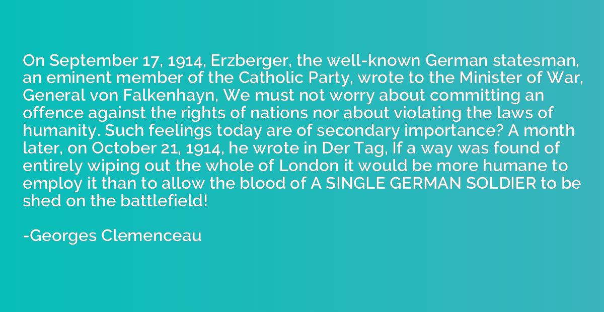 On September 17, 1914, Erzberger, the well-known German stat