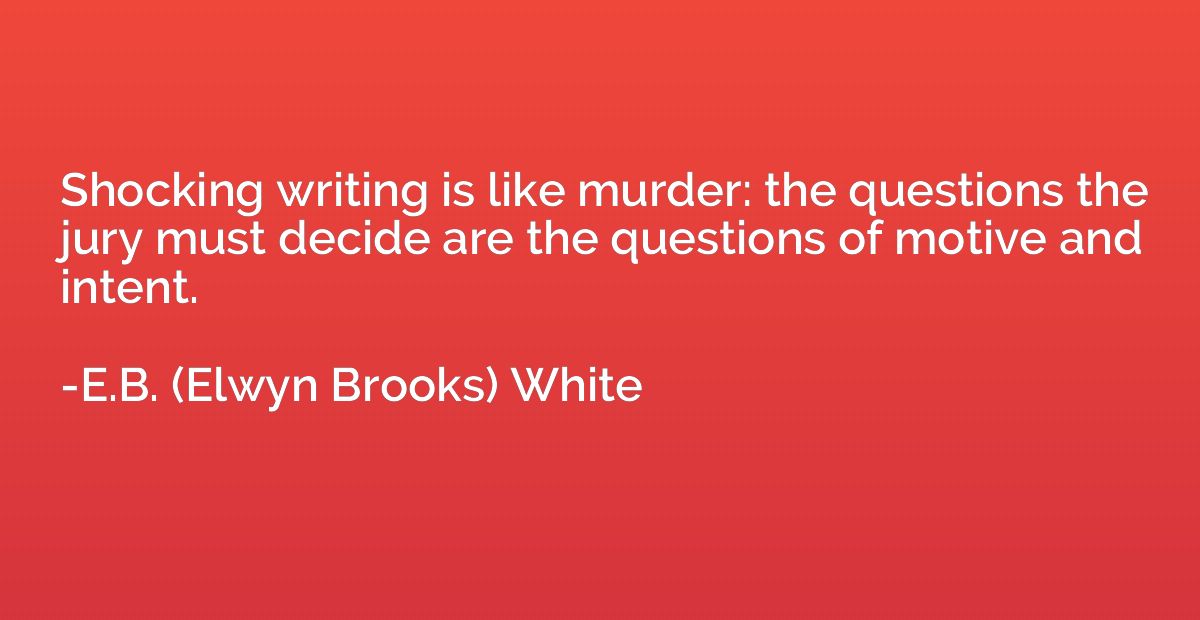 Shocking writing is like murder: the questions the jury must