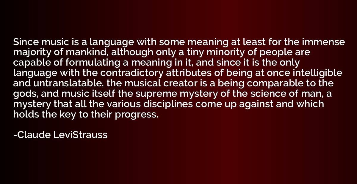 Since music is a language with some meaning at least for the