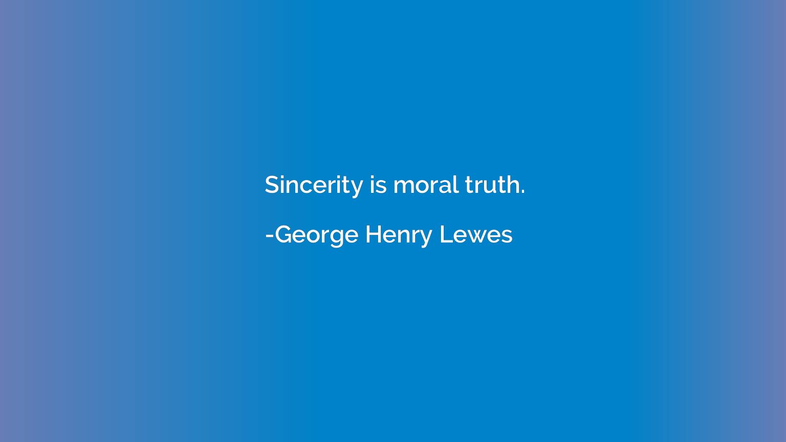 Sincerity is moral truth.