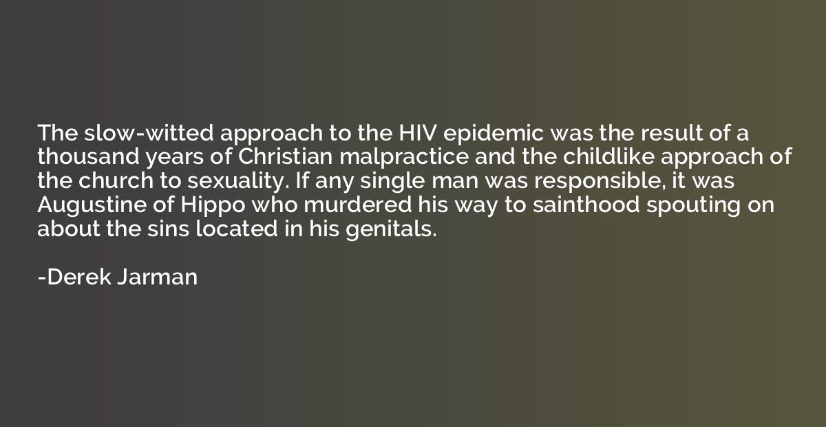 The slow-witted approach to the HIV epidemic was the result 