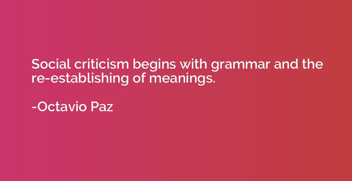 Social criticism begins with grammar and the re-establishing