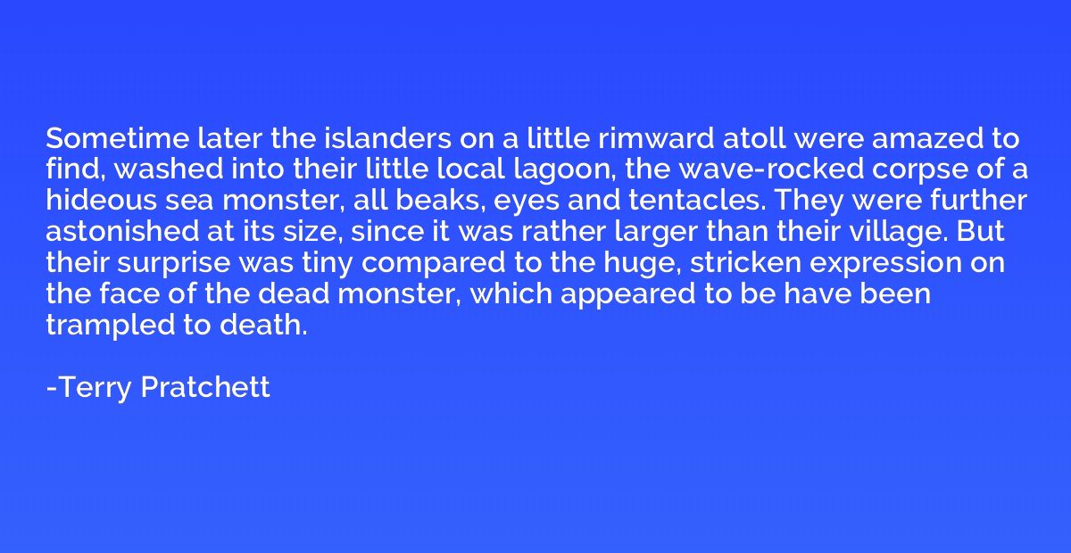 Sometime later the islanders on a little rimward atoll were 